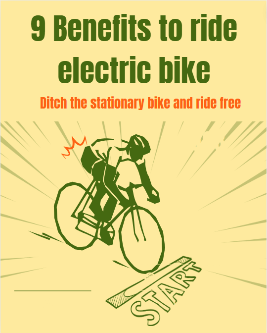 9 benefits to ride electric bike, ditch the stationary bike and ride free